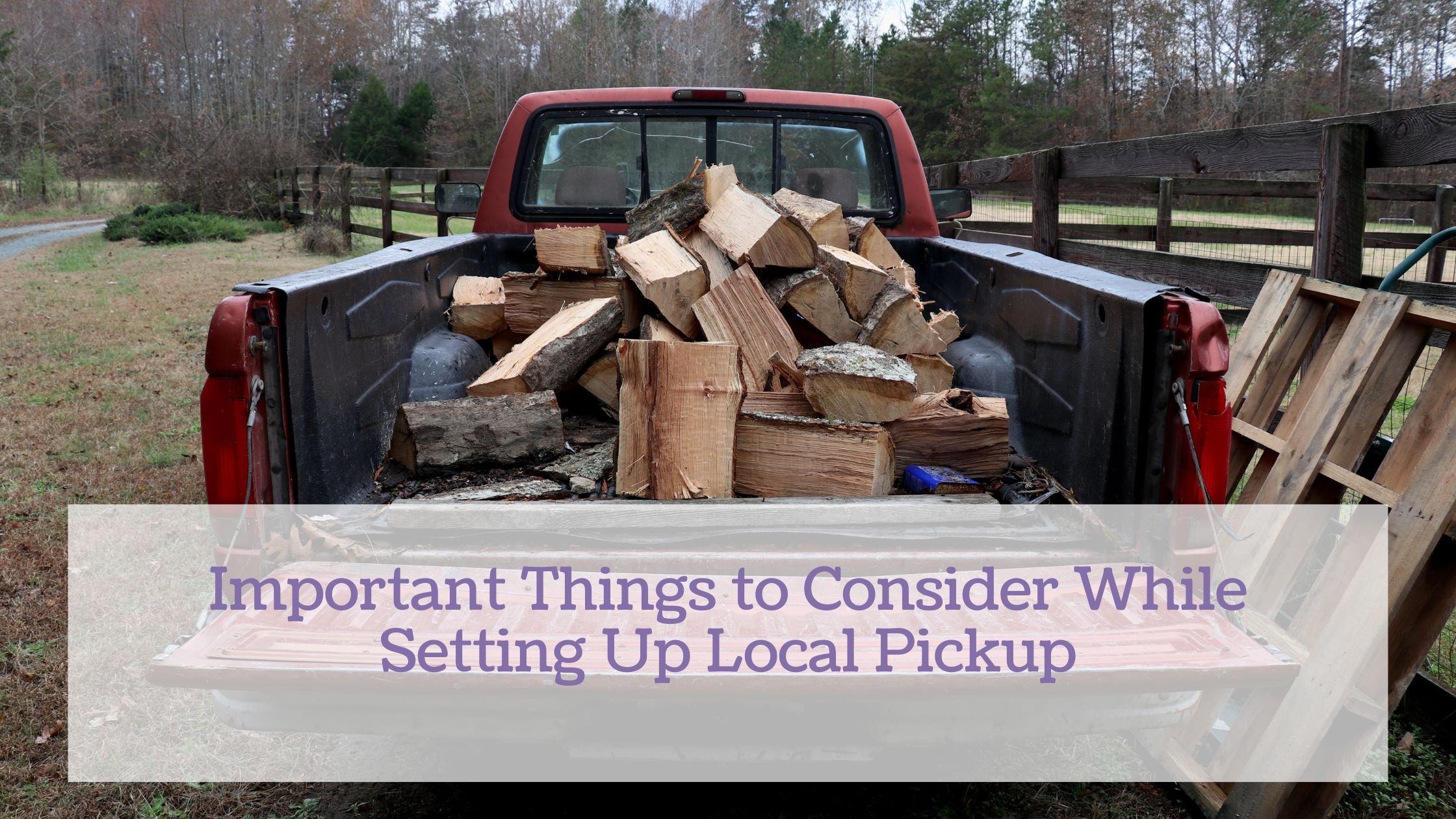 important things to consider while setting up local pickup important things to consider while setting up local pickup